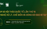 Triển lãm quốc tế ngành chế biến & đóng gói bao bì Việt Nam- Propak 2023