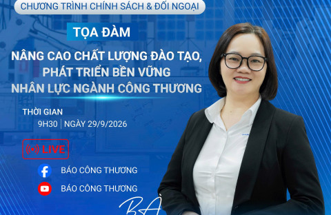 ETEK tham gia tọa đàm “Nâng cao chất lượng đào tạo, phát triển bền vững nhân lực ngành Công Thương”
